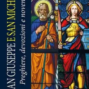 A Buon Prezzo San Giuseppe e san Michele. Preghiere, devozioni e novene. Ediz. a caratteri grandi