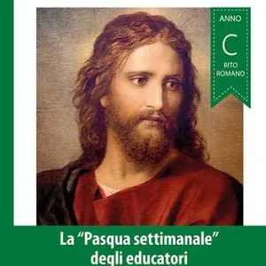 Economico Alla scuola del Vangelo di Luca. La «Pasqua settimanale» degli educatori. Anno C, rito romano