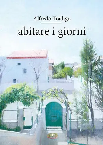 Abitare i giorni. Ediz. plastificata Ultime Pezzi