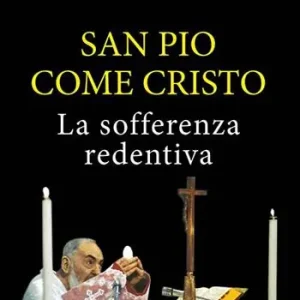 Acquista Ora San Pio come Cristo