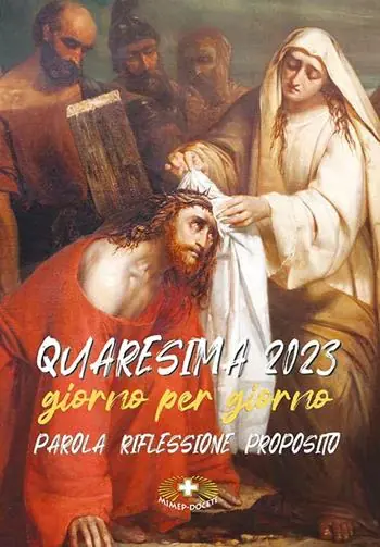 Vendita Finale Quaresima 2023. Giorno per giorno. Parola riflessione proposito