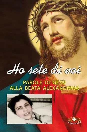 Pagamento Sicuro Ho sete di voi. Parole di Gesù alla beata Alexandrina Maria da Costa