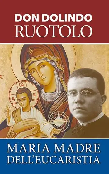 Esclusivo Maria, Madre dell‘eucaristia
