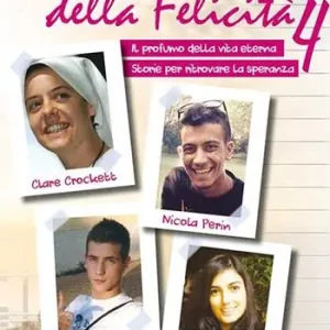 Diario della felicità. Ediz. plastificata. Vol. 4 Il profumo della vita eterna. Storie per ritrovare la speranza Consegna Rapida