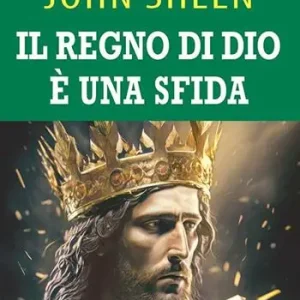Consegna Rapida Il regno di Dio è una sfida. Una guida per il cielo