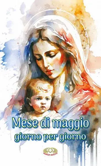Mese di Maggio. Giorno per giorno Solo Oggi