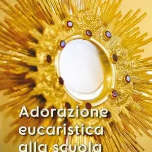 Di Tendenza Adorazione eucaristica alla scuola della liturgia. Ediz. a caratteri grandi