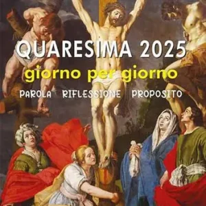 Quaresima 2025. Giorno per giorno. Parola, riflessione, proposito Spedizione Espresso
