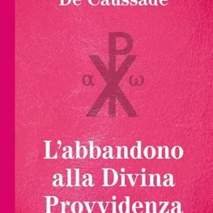 Acquista Ora L‘abbandono alla Divina Provvidenza. Ediz. a caratteri grandi