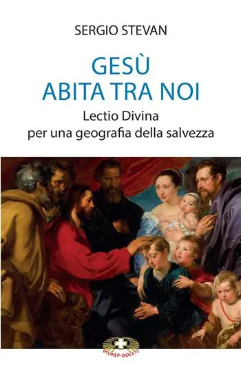 Gesù abita tra noi. Lectio Divina per una geografia della salvezza Pagamento Sicuro