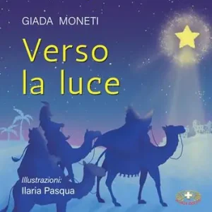 Affare Verso la luce. Ediz. a colori