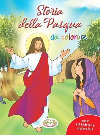 Ultimissimo Modello Storie della Pasqua da colorare. Con adesivi. Ediz. a colori
