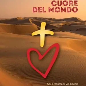 Ultime Pezzi La Croce di Cristo cuore del mondo. Ediz. a caratteri grandi