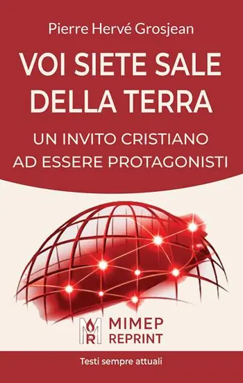 Scelto Dai Clienti Voi siete sale della terra. Un invito cristiano ad essere protagonisti