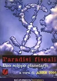 Prezzo Conveniente Paradisi fiscali. Uno scippo planetario