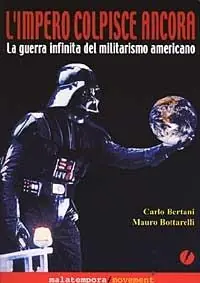 L‘ impero colpisce ancora. La guerra infinita del militarismo americano Scelto Dai Clienti