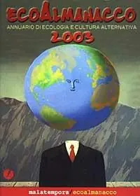 Ecoalmanacco. Annuario di ecologia e cultura alternativa 2003 Offerta Lampo