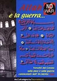 Allah e la guerra... Versetti dal Corano sulla pace e sulla guerra commentati dall‘Occidente Nuova Collezione