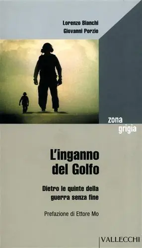 L‘inganno del Golfo. Dietro le quinte della guerra senza fine Offerta Del Giorno