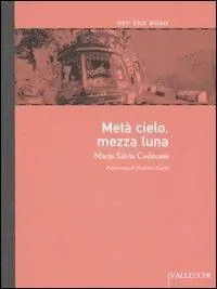 Esclusivo Metà cielo, mezza luna