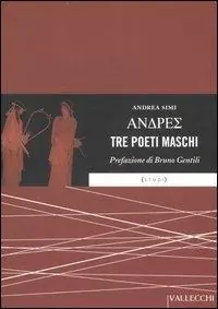 Saldi Andres. Tre poeti maschi. Testo greco a fronte