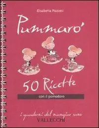 Pummarò. 50 ricette con il pomodoro Vendita Finale