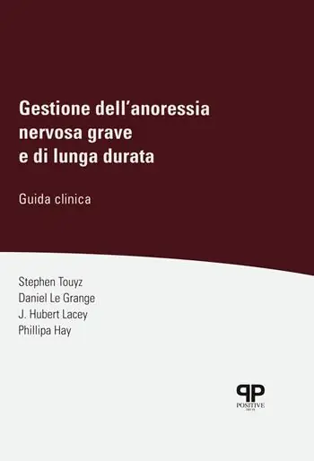 Gestione dell‘anoressia nervosa grave e di lunga durata. Guida clinica Esclusivo