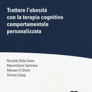 Trattare l‘obesità con la terapia cognitivo comportamentale personalizzata Prezzo Scontato