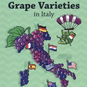 The jumbo shrimp guide to international grape varieties Acquista Ora