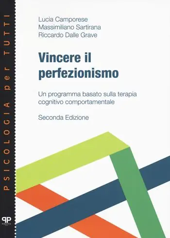Esclusivo Vincere il perfezionismo. Un programma basato sulla terapia cognitivo comportamentale