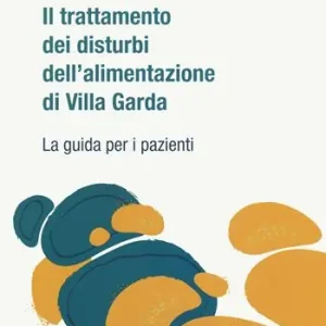 Ultimissimo Modello Il trattamento dei disturbi dell‘alimentazione di Villa Garda. La guida per i pazienti