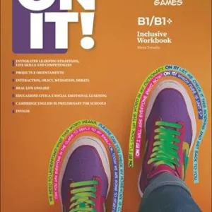 Popolare On it! Inclusive Workbook B1/B1+. Per le Scuole superiori