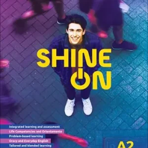 Subito Disponibile Shine On. Student‘s Book + Workbook A2/B1. Scuola secondaria di secondo grado. Per le Scuole superiori