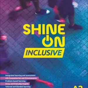Shine On. Inclusive Workbook A2/B1. Per le Scuole superiori Reso Gratuito