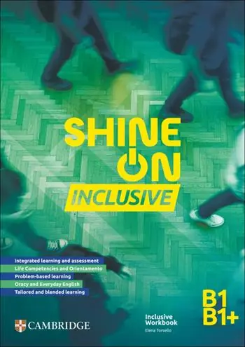 Sconto Shine On. Inclusive Workbook B1/B1+. Per le Scuole superiori