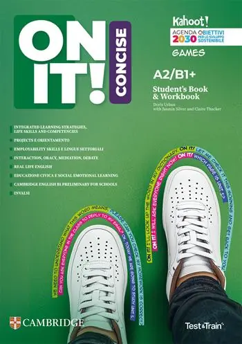 Solo Oggi On it! Concise. A2/B1. Student‘s Book. Workbook. With Test & train mini. Per le Scuole superiori