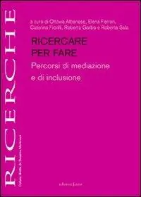 Ricercare per fare percorsi di mediazione e di inclusione Ordina Subito
