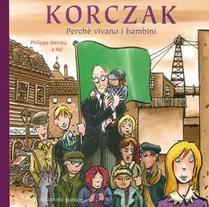 Acquista Ora Korczak. Perché vivano i bambini