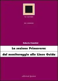 La sezione primavera dal monitoraggio alle linee guida Prezzo Di Fabbrica