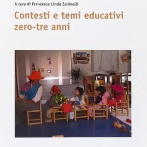 Scelto Dai Clienti Contesti e temi educativi zero-tre anni