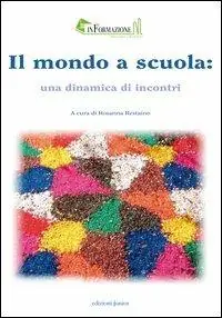 Mondo a scuola una dinamica di incontri Prezzo Scontato