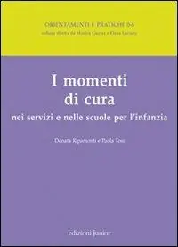 Ultimissimo Modello I momenti di cura nei servizi e nelle scuole per l‘infanzia