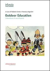 Outdoor education. L‘educazione si-cura all‘aperto Di Tendenza