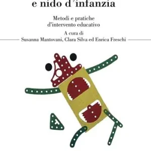 Economico Didattica e nido d‘infanzia. Metodi e pratiche d‘intervento educativo