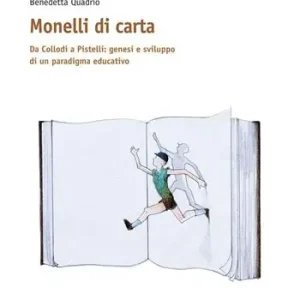 Ultimissimo Modello Monelli di carta. Da Collodi a Pistelli genesi e sviluppo di un paradigma educativo