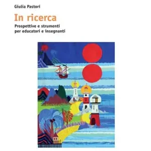 In ricerca. Prospettive e strumenti per educatori e insegnanti Affare
