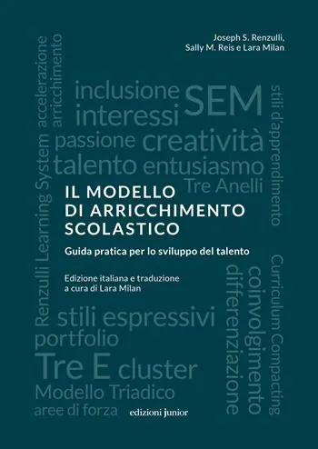 Il modello di arricchimento scolastico. Guida pratica per lo sviluppo del talento Must-Have