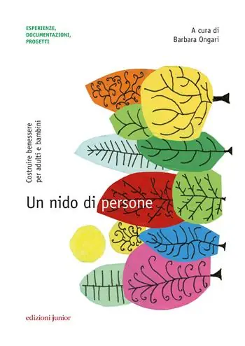 Un nido di persone. Costruire benessere per adulti e bambini Più Venduto