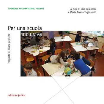 Subito Disponibile Per una scuola inclusiva. Proposte di buone pratiche