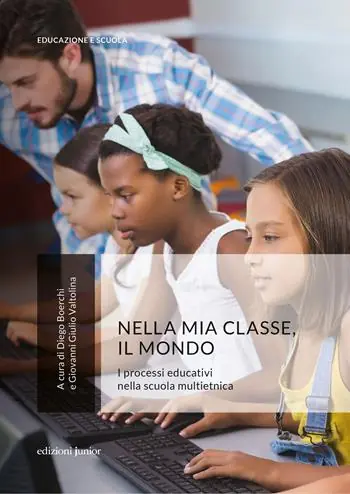 Compra Online Nella mia classe, il mondo. I processi educativi nella scuola multietnica